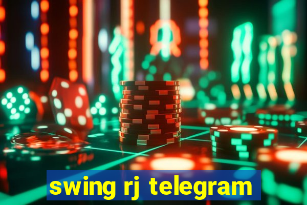 swing rj telegram