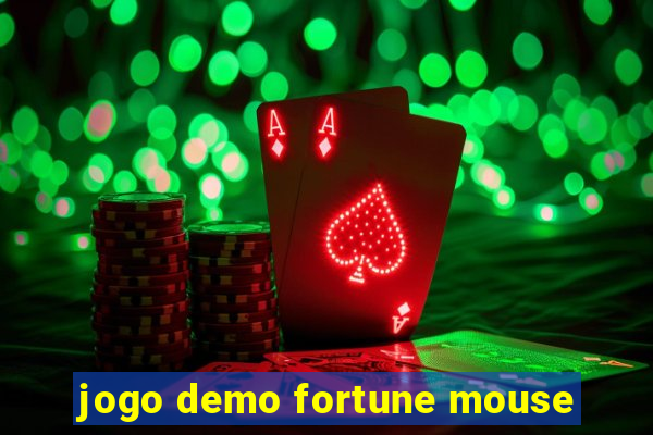 jogo demo fortune mouse