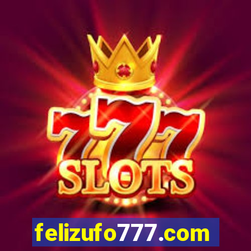 felizufo777.com