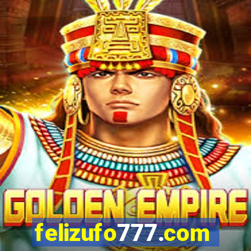 felizufo777.com