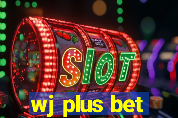 wj plus bet