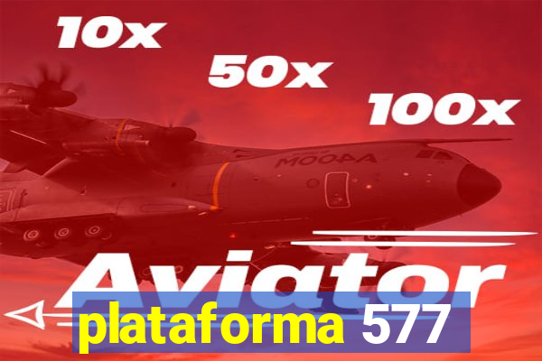 plataforma 577