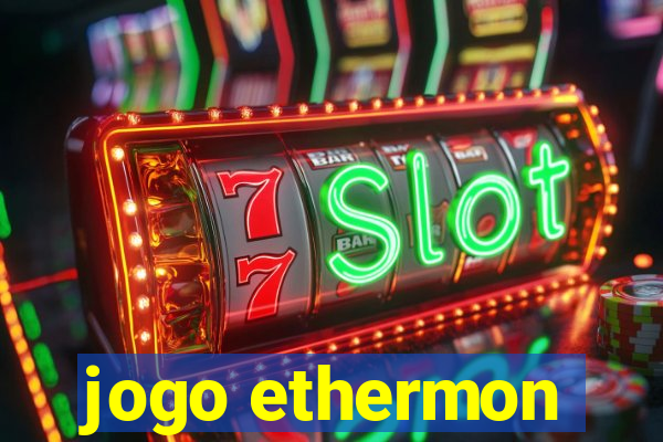 jogo ethermon