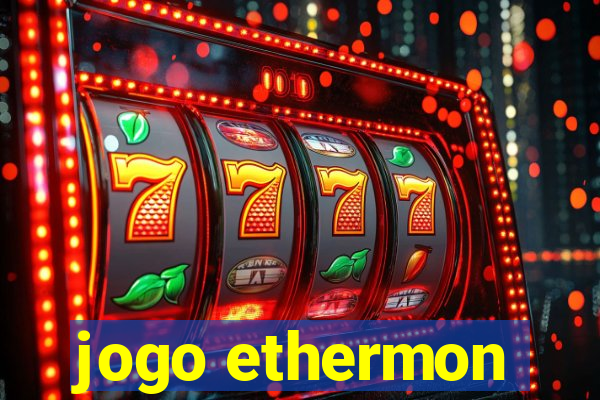 jogo ethermon