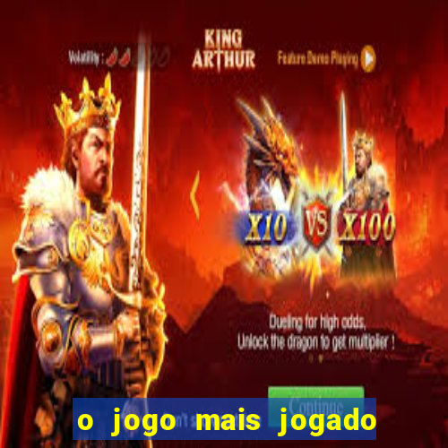 o jogo mais jogado do mundo