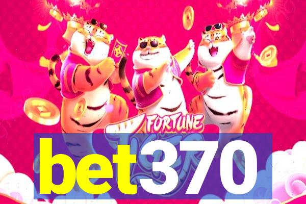 bet370