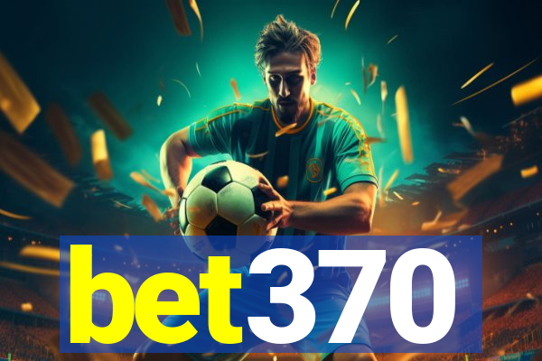 bet370