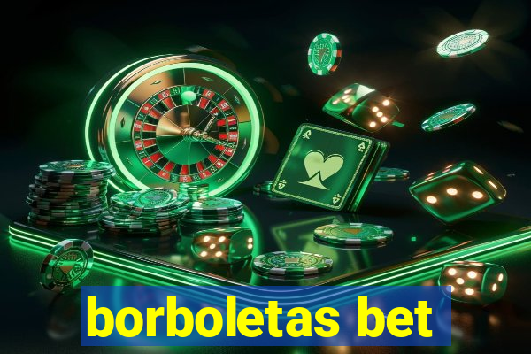 borboletas bet