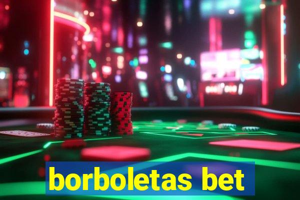 borboletas bet