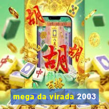 mega da virada 2003