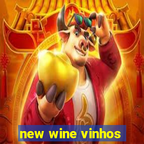 new wine vinhos