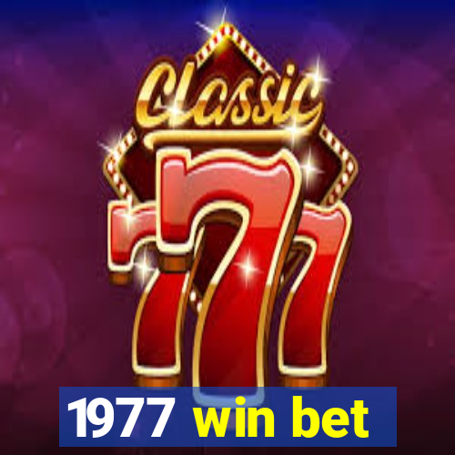 1977 win bet