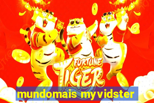 mundomais myvidster