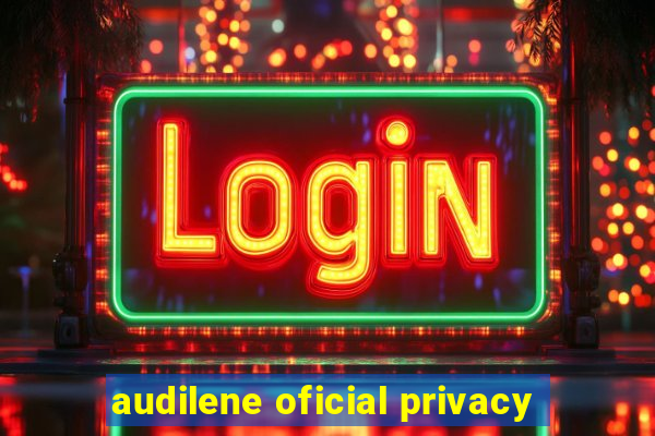 audilene oficial privacy