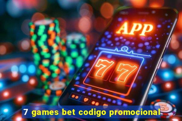 7 games bet codigo promocional