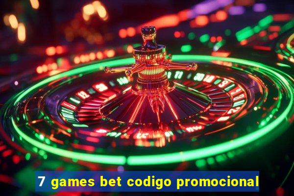 7 games bet codigo promocional