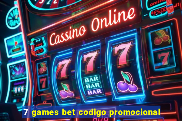 7 games bet codigo promocional