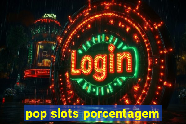 pop slots porcentagem