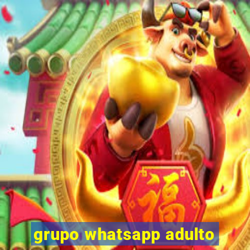 grupo whatsapp adulto