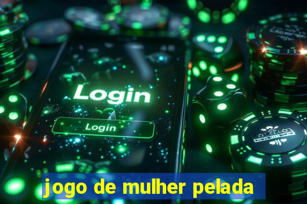 jogo de mulher pelada