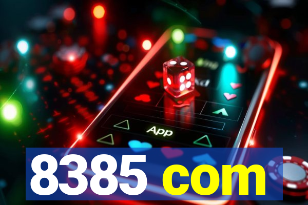 8385 com