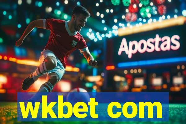 wkbet com