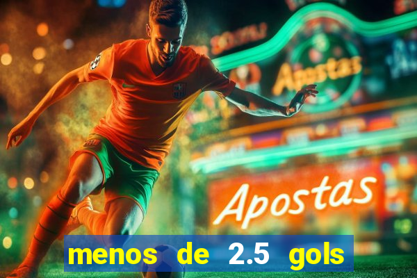 menos de 2.5 gols o que significa