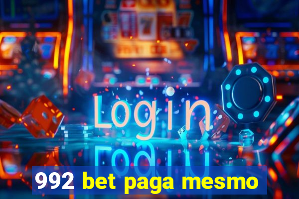 992 bet paga mesmo