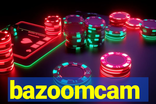 bazoomcam