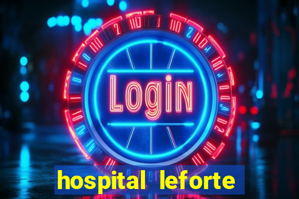 hospital leforte reclame aqui