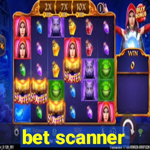 bet scanner