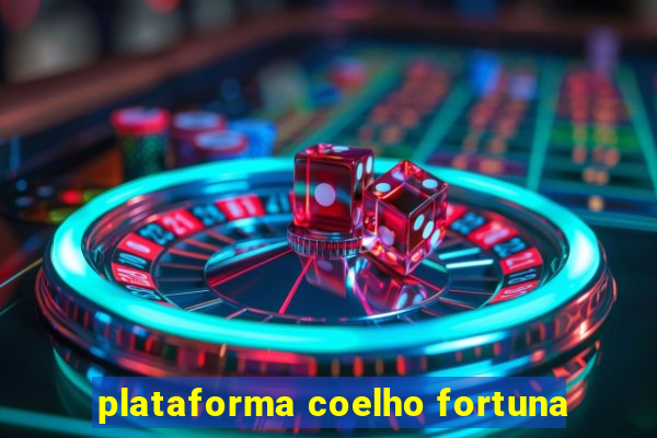 plataforma coelho fortuna