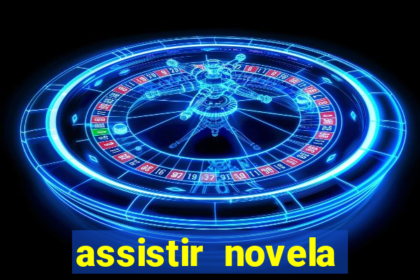 assistir novela alma gemea todos os capitulos