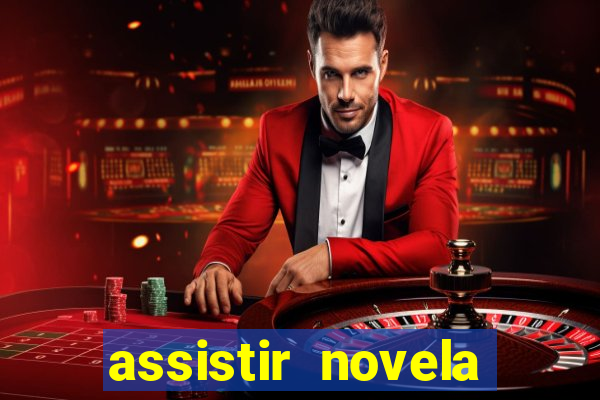 assistir novela alma gemea todos os capitulos