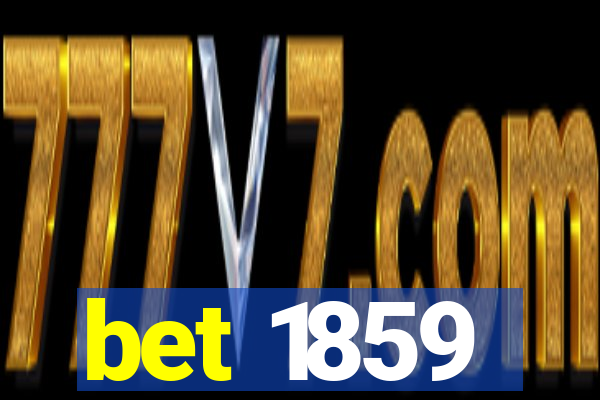 bet 1859