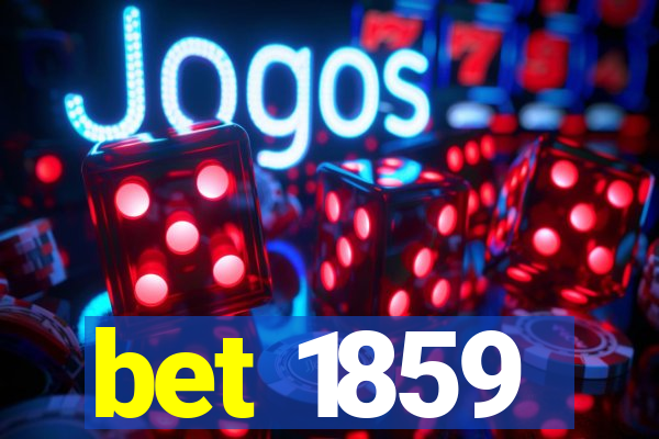 bet 1859