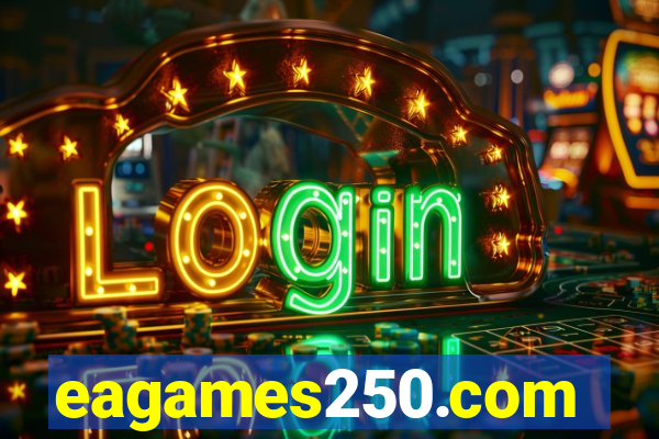 eagames250.com