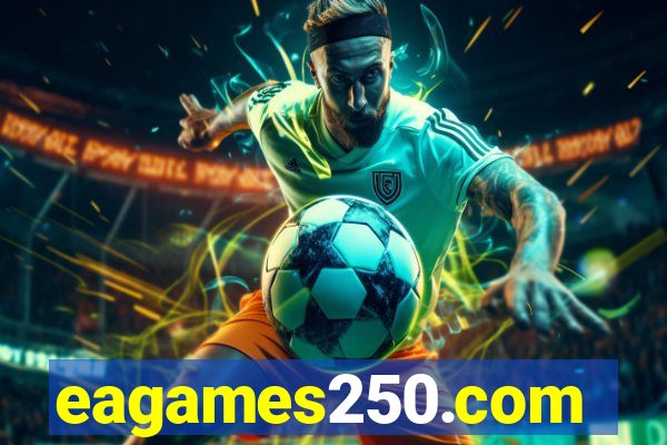 eagames250.com