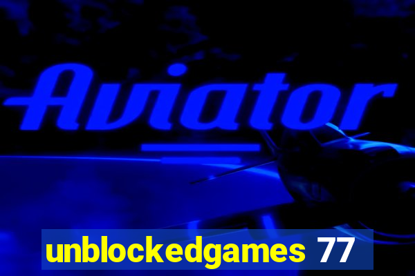 unblockedgames 77