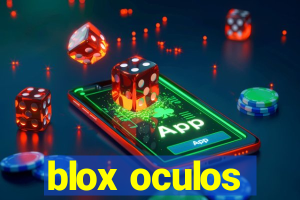 blox oculos