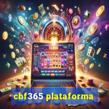 cbf365 plataforma