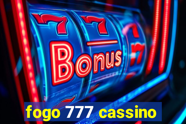 fogo 777 cassino