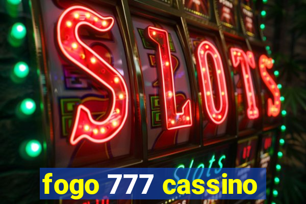 fogo 777 cassino