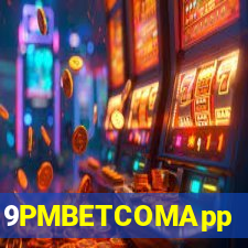 9PMBETCOMApp