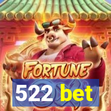 522 bet