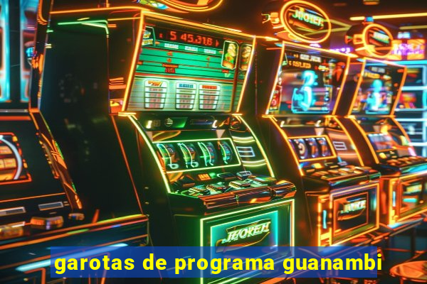 garotas de programa guanambi