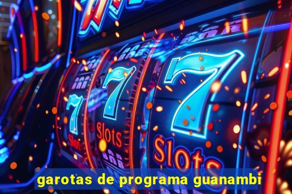 garotas de programa guanambi