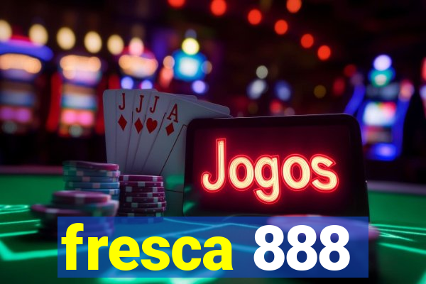 fresca 888