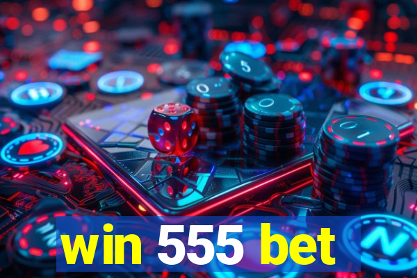 win 555 bet