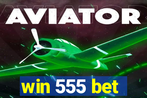 win 555 bet